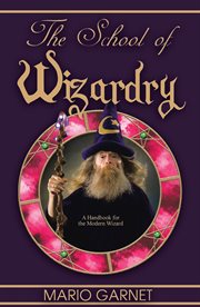 The school of wizardry : A Handbook for the Modern Wizard cover image cdn