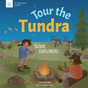 Tour the tundra : biome explorers cover image cdn