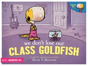 We don't lose our class goldfish cover image cdn