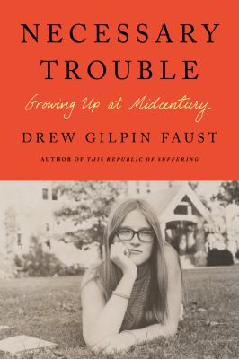 Necessary trouble : growing up at midcentury  cover image cdn