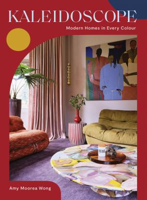 Kaleidoscope : modern homes in every colour  cover image cdn