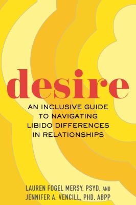 Desire : an inclusive guide to navigating libido differences in relationships  cover image cdn