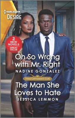 Oh so wrong with Mr. Right : & The man she loves to hate cover image