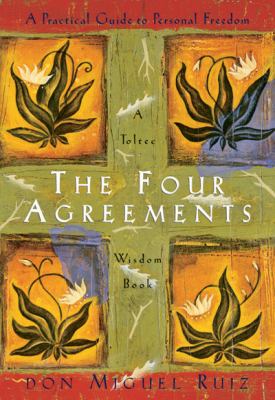 The Four Agreements A Practical Guide to Personal Freedom cover image