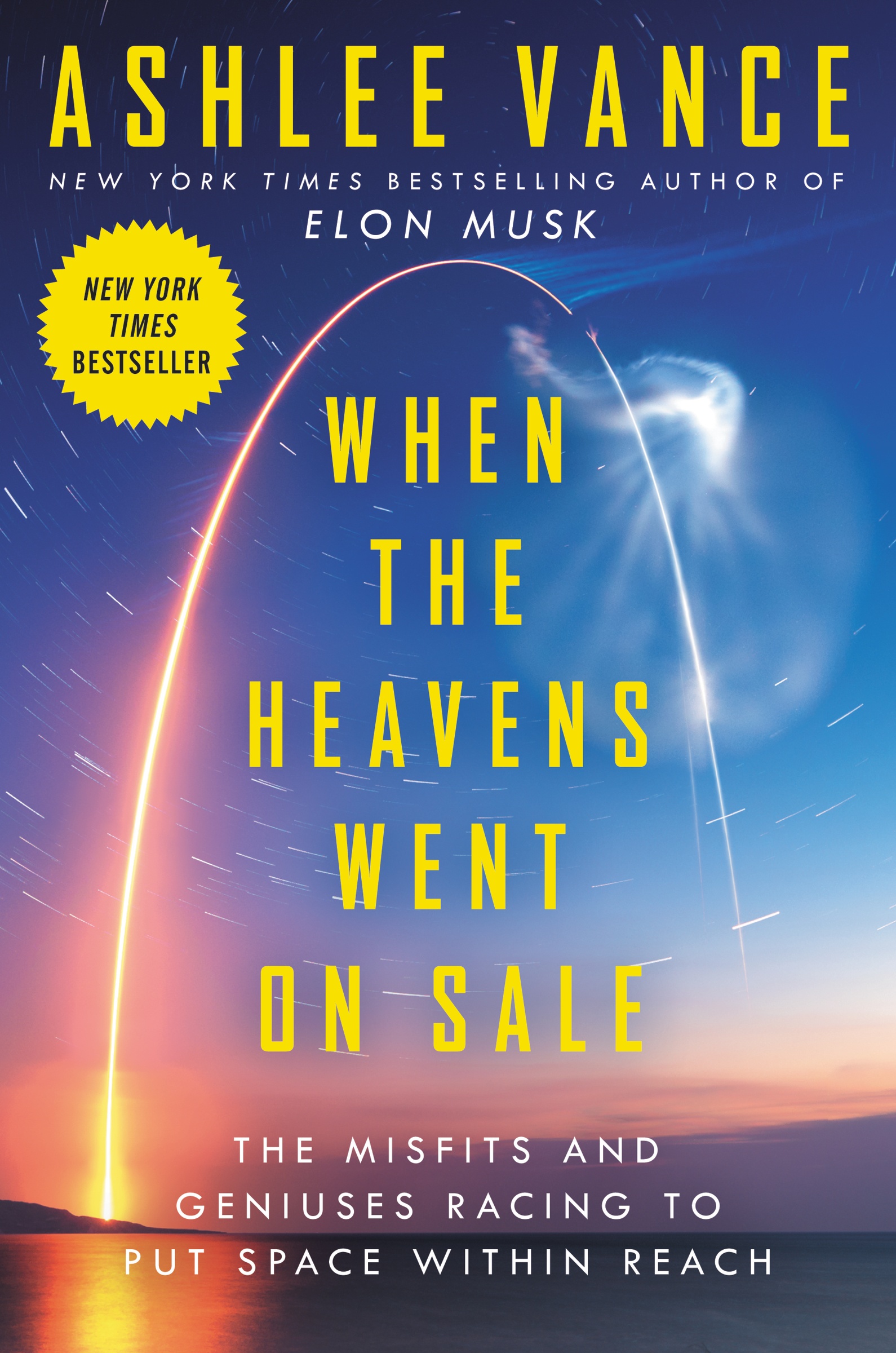 When the Heavens Went on Sale The Misfits and Geniuses Racing to Put Space Within Reach cover image cdn
