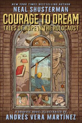 Courage to dream : tales of hope in the Holocaust  cover image cdn