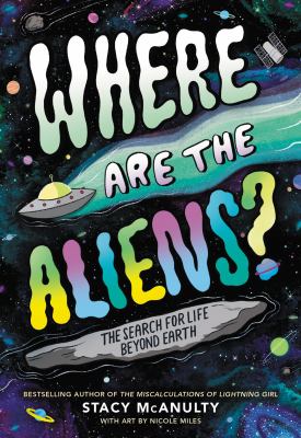 Where are the aliens? : the search for life beyond Earth  cover image cdn