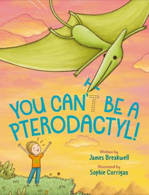 You can't be a pterodactyl! cover image