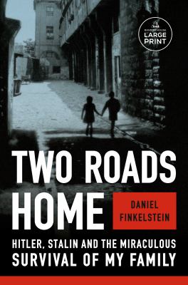 Two roads home Hitler, Stalin and the miraculous survival of my family  cover image cdn