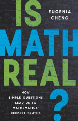 Is math real? : how simple questions lead us to mathematics' deepest truths cover image