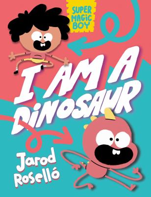 Super magic boy. 1, I am a dinosaur cover image