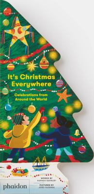 It's Christmas everywhere : celebrations from around the world cover image