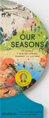 Our seasons : the world in winter, spring, summer, and autumn cover image