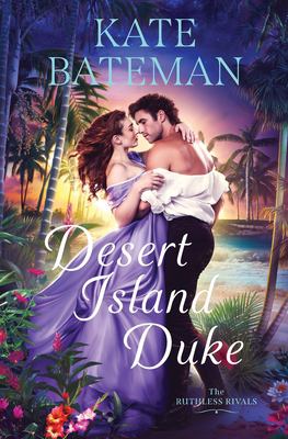 Desert island duke : a ruthless rivals novella cover image