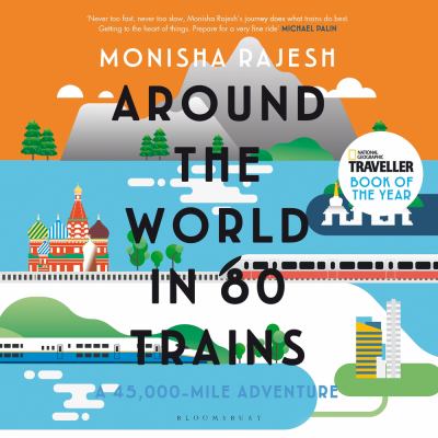 Around the World in 80 Trains A 45,000-Mile Adventure cover image