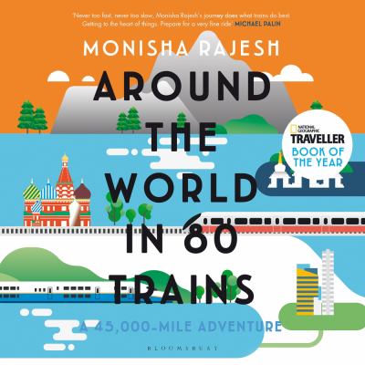 Around the World in 80 Trains A 45,000-Mile Adventure cover image cdn