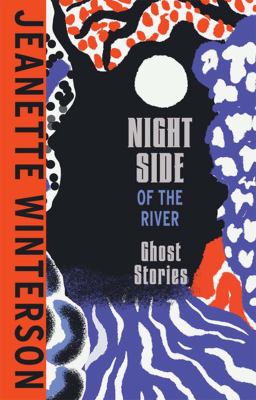 Night side of the river : ghost stories cover image