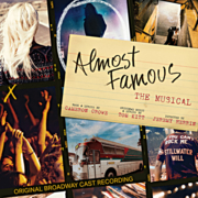 Almost famous the musical : original Broadway cast recording cover image