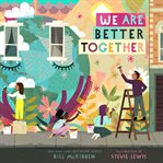We Are Better Together cover image cdn