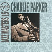 Verve Jazz Masters 15: Charlie Parker : Charlie Parker cover image cdn