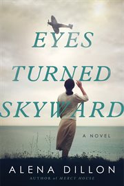 EYES TURNED SKYWARD : a novel cover image cdn
