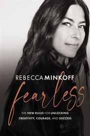 Fearless : the new rules for unlocking creativity, courage, and success cover image cdn
