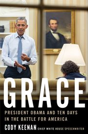 Grace : President Obama and ten days in the battle for America cover image cdn