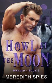 Howl at the Moon : Marked cover image cdn