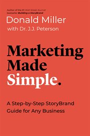 Marketing made simple : a step-by-step storybrand guide for any business cover image cdn