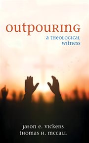 Outpouring : A Theological Witness cover image cdn