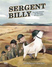 Sergent Billy : La vraie histoire du chevreau devenu soldat cover image cdn