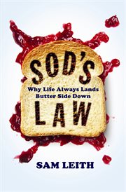Sod's Law : Why Life Always Lands Butter Side Down cover image cdn