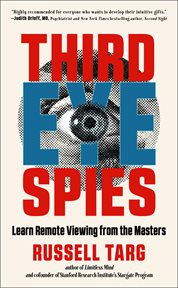 Third eye spies : learn remote viewing from the masters cover image cdn