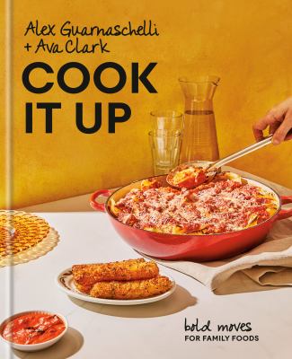 Cook it up : bold moves for family foods cover image