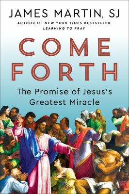 Come forth : the promise of Jesus's greatest miracle  cover image cdn