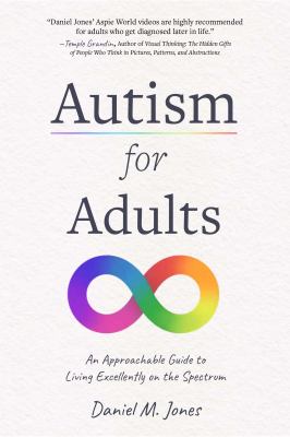 Autism for adults : an approachable guide to living excellently on the spectrum  cover image cdn