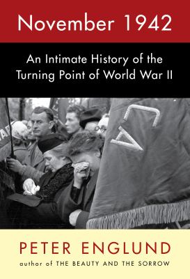 November 1942 : an intimate history of the turning point of World War II cover image