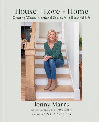 House + love = home : creating warm intentional spaces for a beautiful life cover image