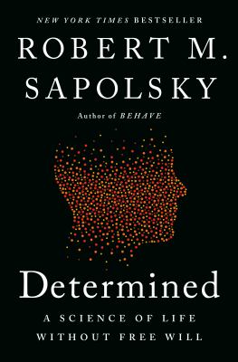 Determined : a science of life without free will cover image