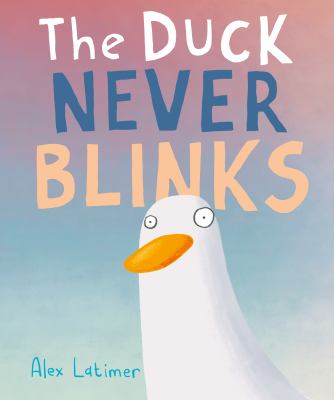 The duck never blinks cover image