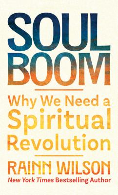 Soul boom why we need a spiritual revolution cover image