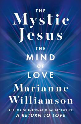 The mystic Jesus : the mind of love cover image
