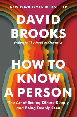 How to know a person : the art of seeing others deeply and being deeply seen cover image