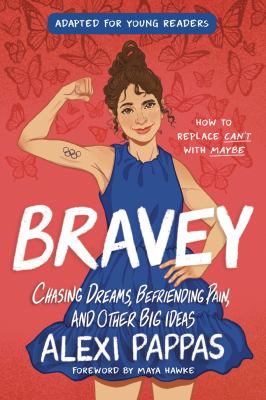 Bravey : chasing dreams, befriending pain, and other big ideas  cover image cdn