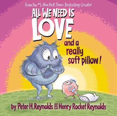 All we need is love and a really soft pillow!  cover image cdn
