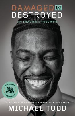 Damaged but not destroyed : from trauma to triumph cover image