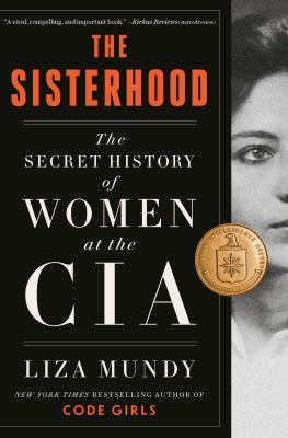 The sisterhood : the secret history of women at the CIA cover image