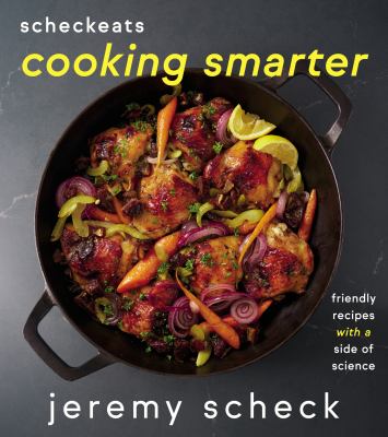 ScheckEats. Cooking smarter : friendly recipes with a side of science cover image