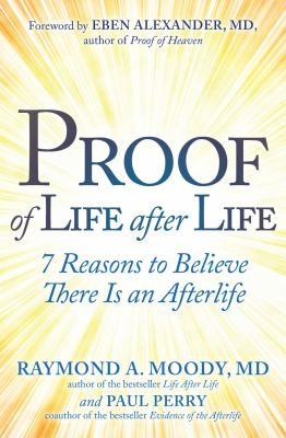 Proof of life after life : 7 reasons to believe there is an afterlife  cover image cdn