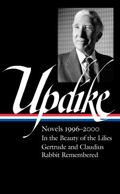 John Updike : novels 1996-2000 cover image
